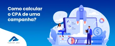 Banner com a pergunta Como calcular o CPA de uma campanha e ilustração de gráficos.
